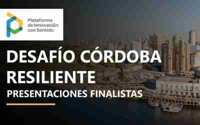 Conoce a los Ganadores del Desafío de Innovación Córdoba Resiliente