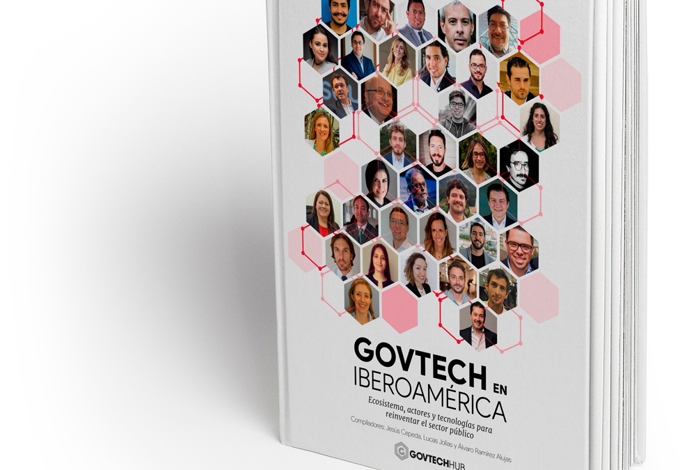 Se presentó el libro “Govtech en Iberoamérica: Ecosistema, actores y tecnologías para reinventar el sector público”