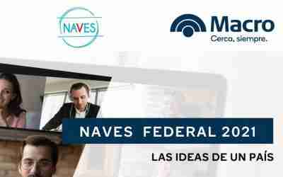 Banco Macro y el Centro de Entrepreneurship del IAE lanzaron NAVES Federal 2021