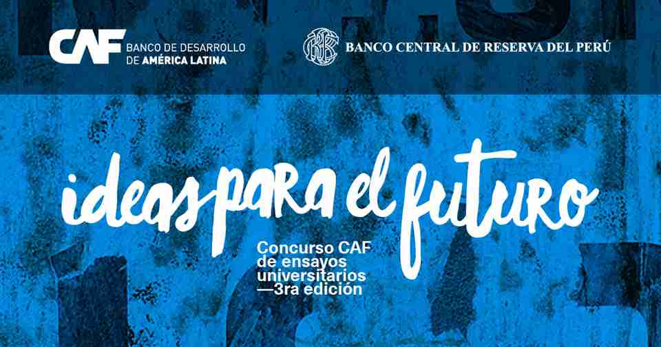 Concurso de ensayos universitarios “Ideas para el futuro”