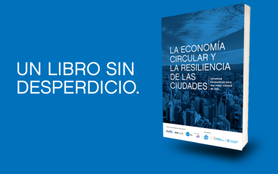 Referentes internacionales y destacados emprendedores de la economía circular en una nueva publicación de Avina, BID Lab y CorLab