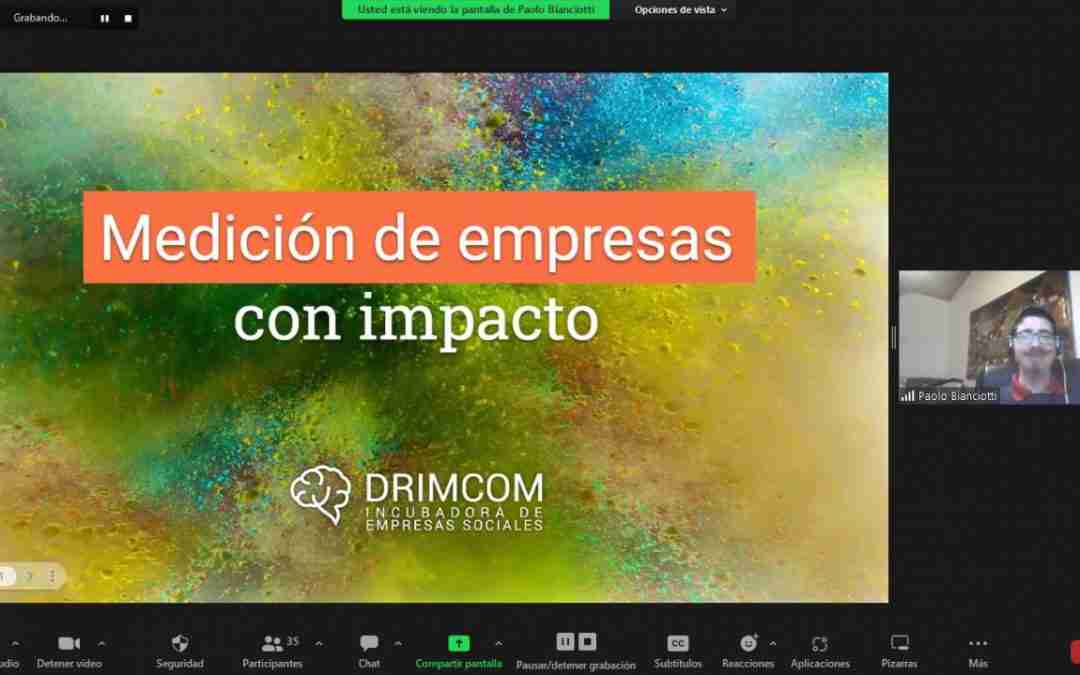 Impacto Emprendedor. Con Drimcom, emprendimientos de triple impacto se capacitaron en Métricas de Impacto y Ventas