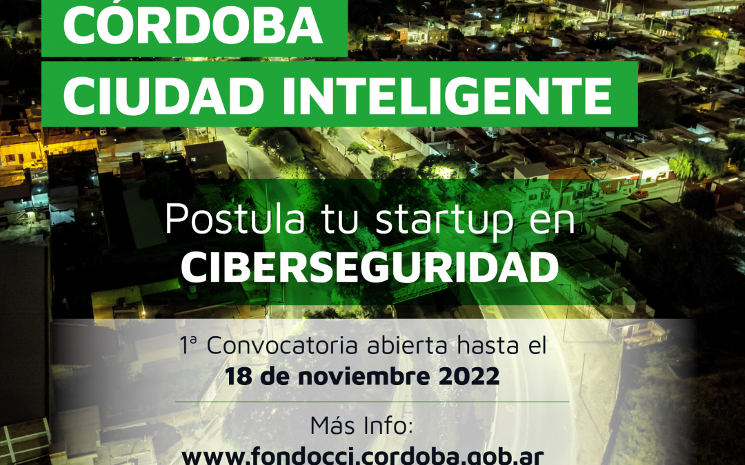 Ciberseguridad. El Hub de Ciberseguridad de Córdoba abre convocatoria para  invertir en Startups de Ciberseguridad