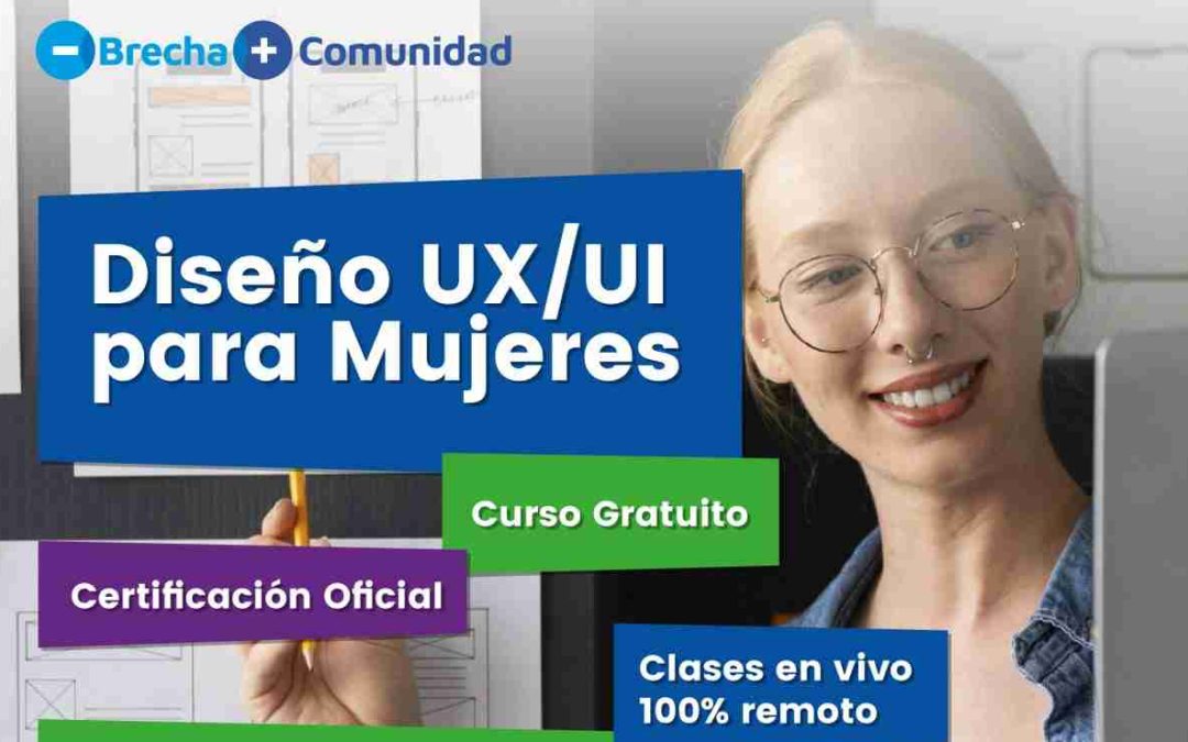 Diseño UX/UI para Mujeres: nuevas capacitaciones para reducir la Brecha de Género en el sector tecnológico