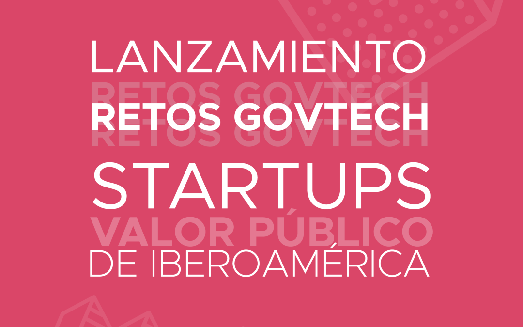 Desafíos de innovación de Govtech Latam – 2° Edición