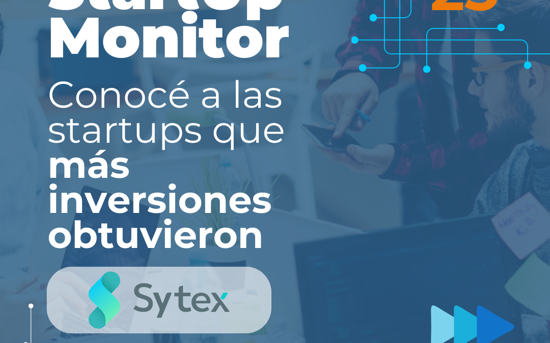 Córdoba Startup Monitor. Conoce a Sytex, uno de los emprendimientos más invertidos por el capital privado