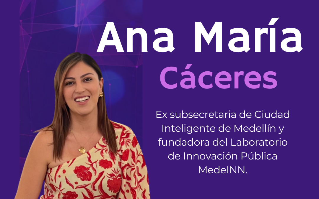 Latam Govtech Leaders. Reconocimiento a Ana María Cáceres (MedeINN)