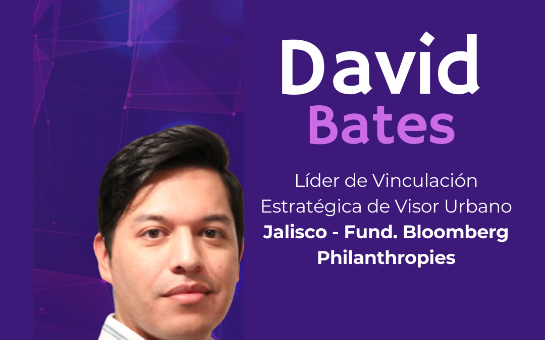 Latam Govtech Leaders. Reconocimiento a David Bates (Bloomberg Philanthropies)