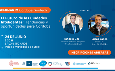 Córdoba Govtech. La Municipalidad de Córdoba junto a la UNC lanza un ciclo de seminarios para impulsar una ciudad más inteligente