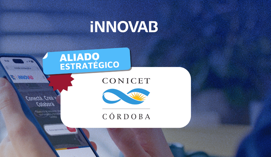iNNOVAB y CONICET Córdoba: una alianza estratégica para impulsar la innovación desde la ciencia en Córdoba