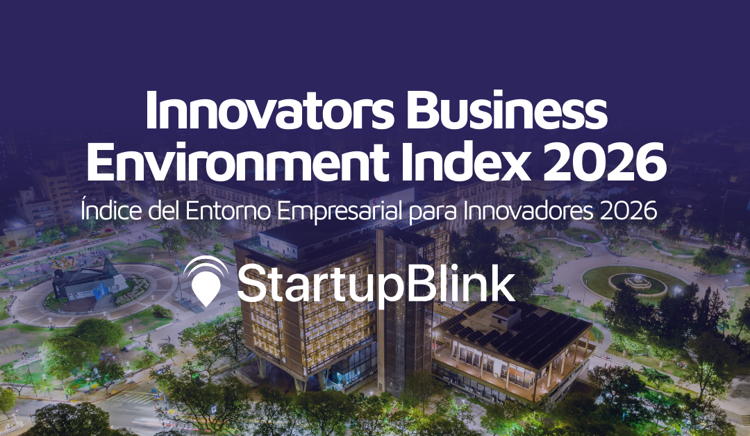 Argentina se ubica en el top 10 regional del Innovators Business Environment Index 2026 de StartupBlink