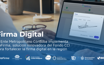 El Ente Metropolitano Córdoba implementa VaFirma, solución innovadora del Fondo CCI para fortalecer la firma digital en la región
